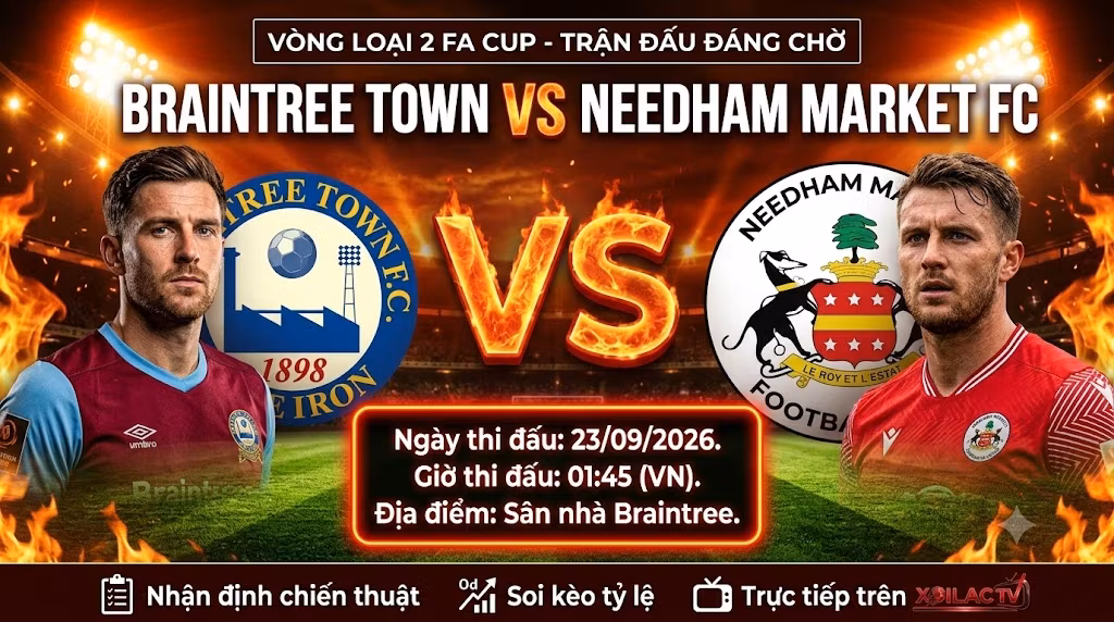 Ảnh bìa nhận định và soi kèo trận đấu Braintree Town vs Needham Market FC lúc 01:45 ngày 23/09 tại Cúp FA trực tiếp trên Xoilac TV.