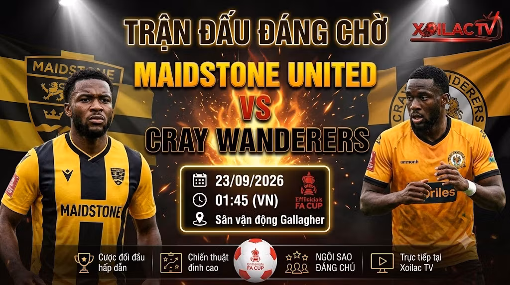 Nhận định Maidstone United vs Cray Wanderers 01h45 ngày 23/09 vòng loại FA Cup tại Xoilac TV