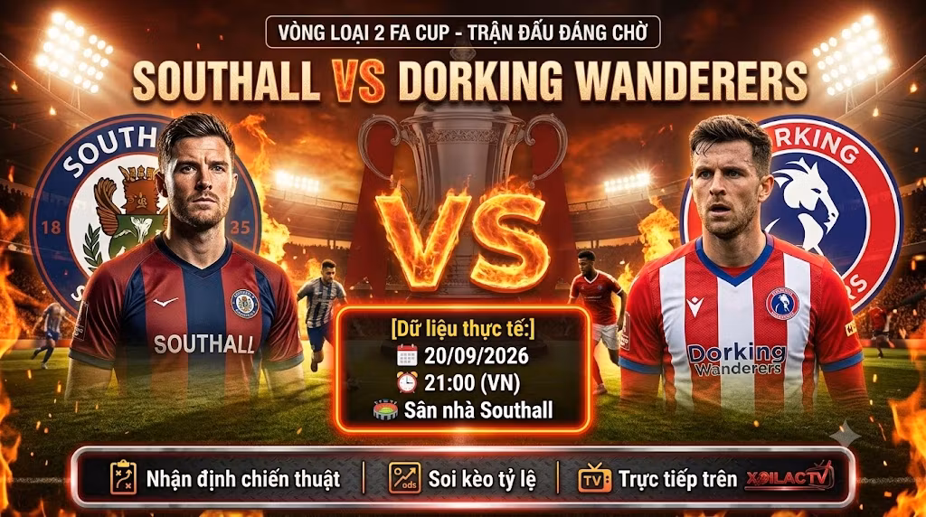Ảnh bìa nhận định và soi kèo trận đấu giữa Southall vs Dorking Wanderers lúc 21h00 ngày 20/09 trực tiếp trên Xoilac TV.